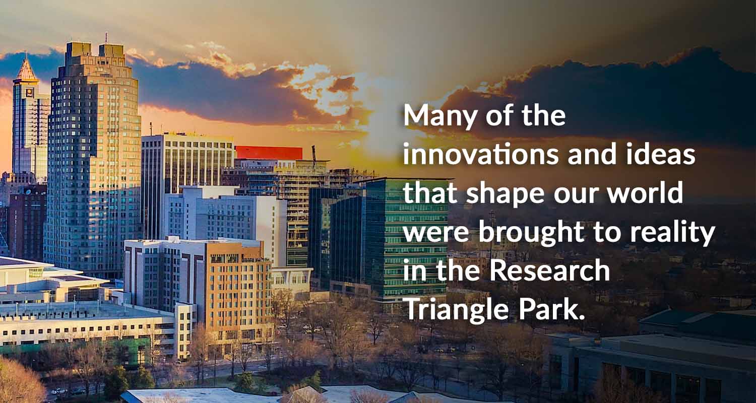 Raleigh-Durham and the Research Triangle Park in North Carolina Is A Unique Innovation Biotechnology Hub